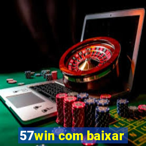 57win com baixar